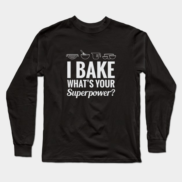 Baking Superpower Long Sleeve T-Shirt by Venus Complete